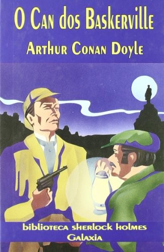 Arthur Conan Doyle, Bieito Iglesias Arauxo, Manuel Vázquez Fernández: Can dos baskerville, o (Hardcover, 1996, Editorial Galaxia, S.A.)