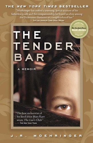 J. R. Moehringer: TENDER BAR, THE (Paperback, 2006, Hyperion)