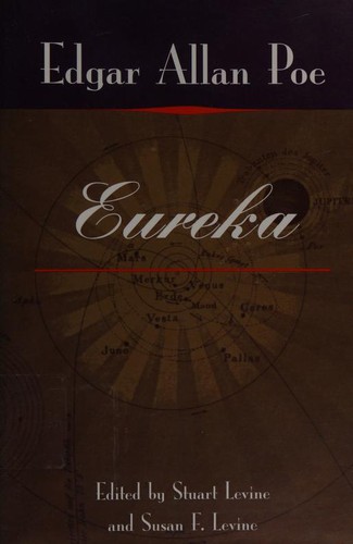 Edgar Allan Poe: Eureka (2004, University of Illinois Press)