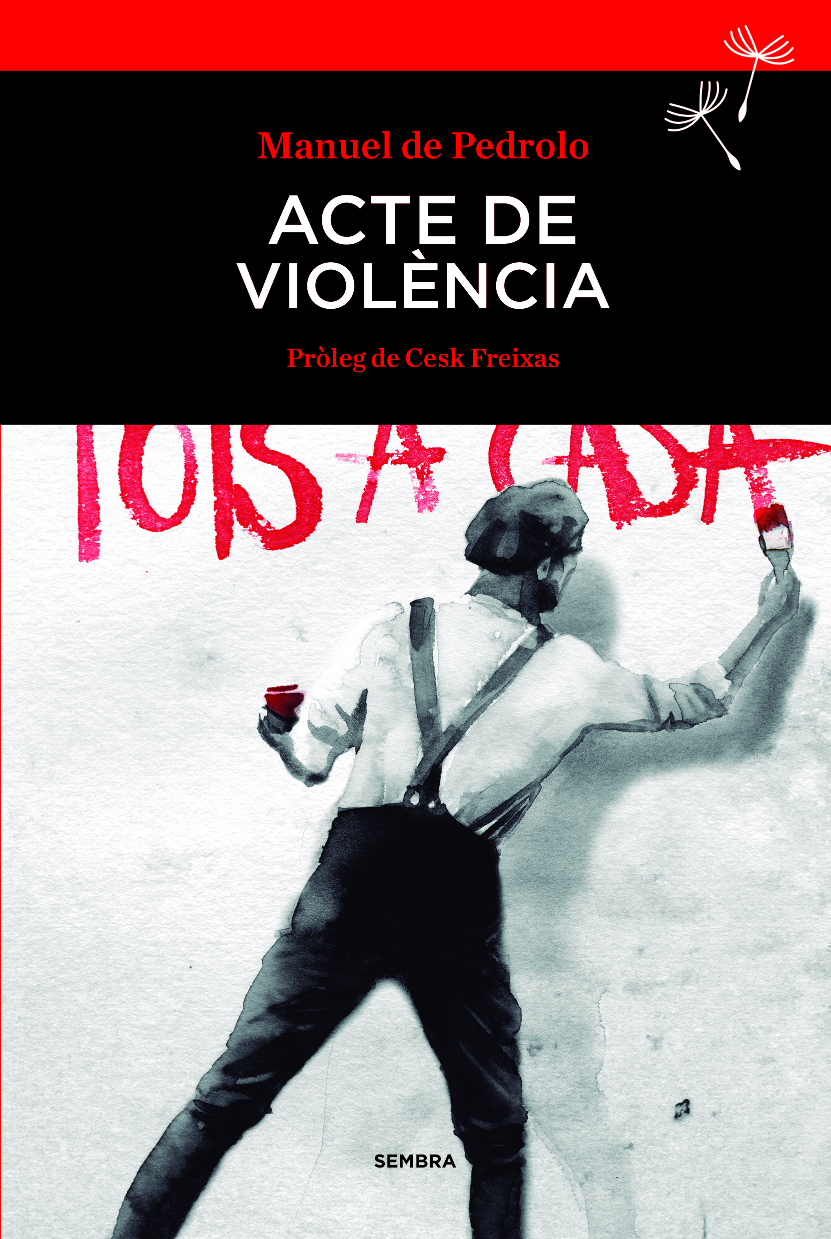 Manuel de Pedrolo: Acte de violència (català language, 2016, Sembra Llibres)