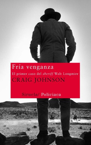 Craig Johnson, María Porras Sánchez: Fría venganza (Paperback, Siruela)