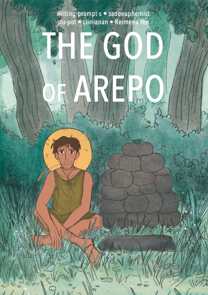 Reimena Yee, writing-prompt-s, sadoeuphemist, stu-pot, ciiriianan: The God of Arepo (EBook, 2022)