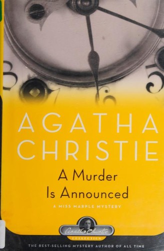 Agatha Christie: A murder is announced (2006, Black Dog & Leventhal Publishers, Distributed by Workman Pub. Co.)