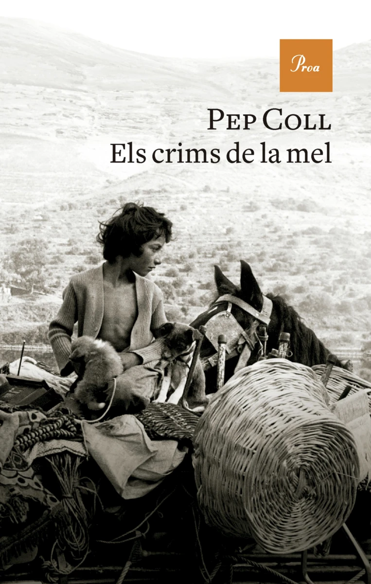 Pep Coll: Els crims de la mel (Hardcover, català language, Proa)