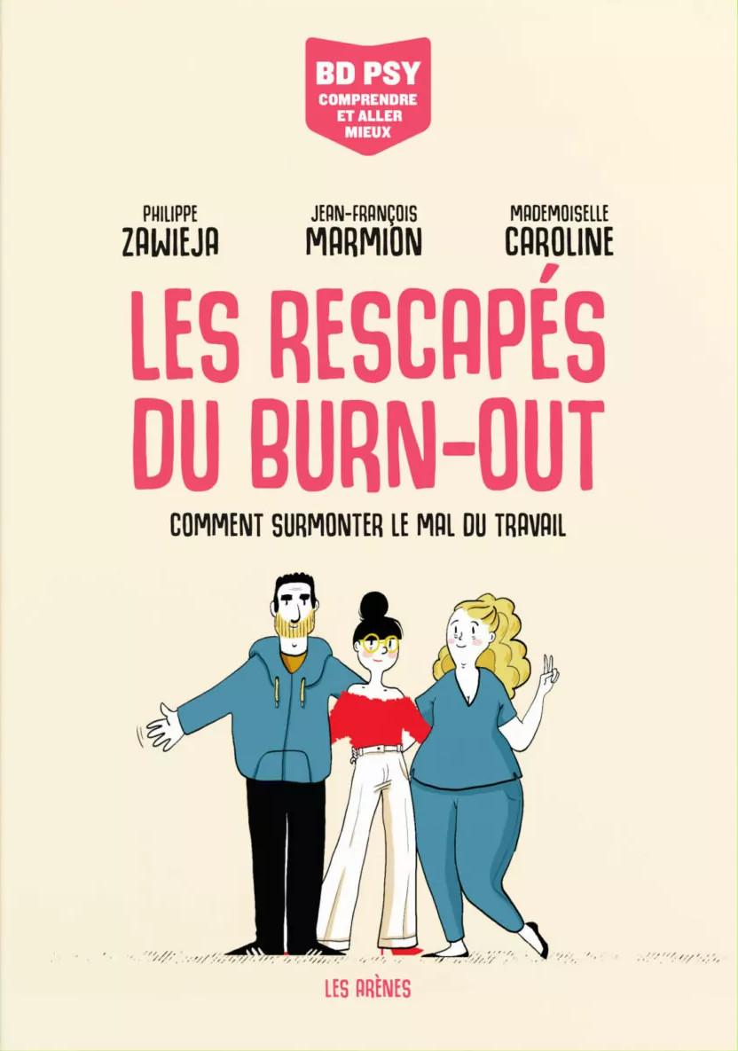 Mademoiselle Caroline, Philippe Zawieja, Jean-François Marmion: Les rescapés du burn-out (Paperback, French language, 2023, Les Arènes)