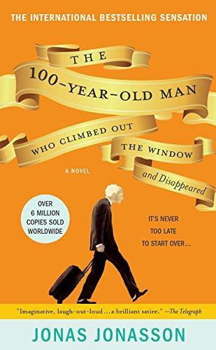 Jonas Jonasson: The 100-year-old man who climbed out the window and disappeared (2012)