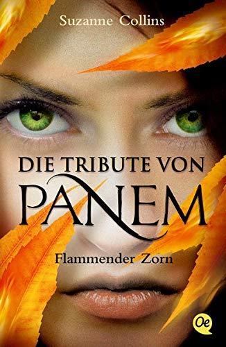 Suzanne Collins: Die Tribute von Panem 3: Flammender Zorn (German language, 2015, Oetinger Taschenbuch GmbH)