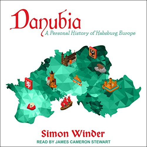 Simon Winder: Danubia (AudiobookFormat, Tantor and Blackstone Publishing)