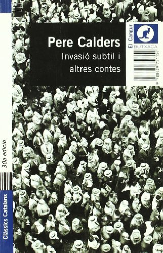 Pere Calders: Invasió subtil i altres contes (català language, 2004, Edicions 62)