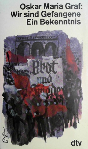 Oskar Maria Graf: Wir sind Gefangene (Paperback, German language, 1981, Deutscher Taschenbuch Verlag)