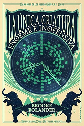 La única criatura enorme e inofensiva (Paperback, 2020, Crononauta)
