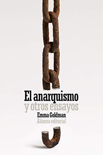 Emma Goldman: El anarquismo y otros ensayos (Spanish language, 2021)