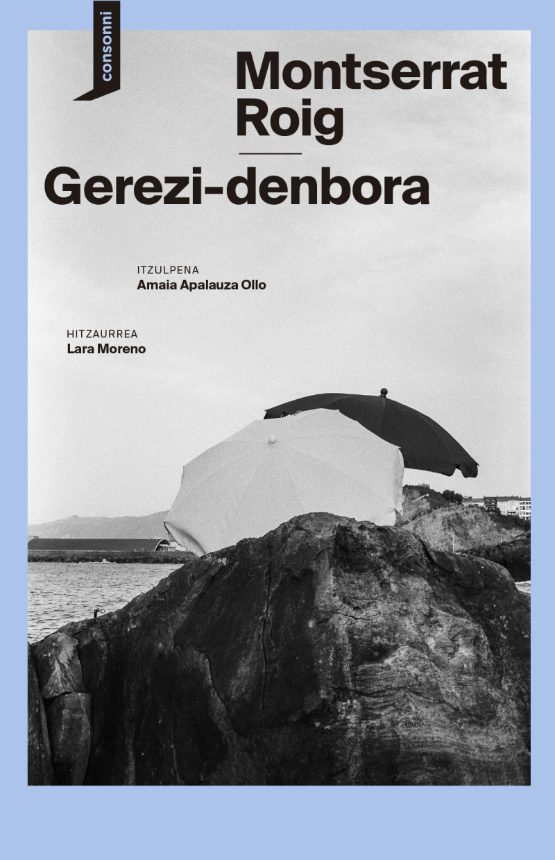 Montserrat Roig, Amaia Apalauza Ollo (itzultzailea): Gerezi-denbora (Paperback, Euskara language, Consonni)