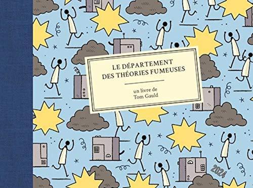 Tom Gauld: Le département des théories fumeuses (French language)