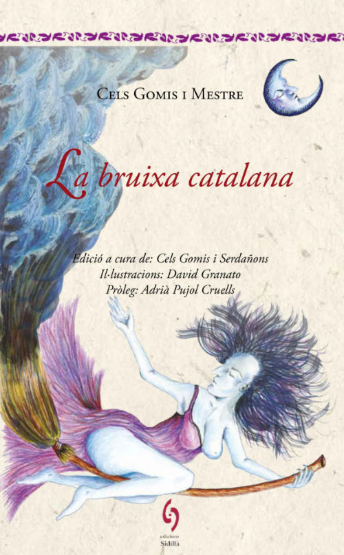 Cels Gomis i Mestre: La Bruixa catalana (català language, 2016, Sidillà)