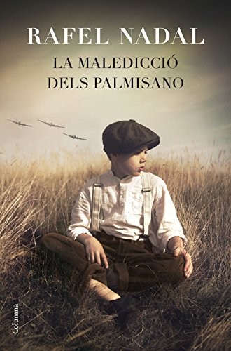 Rafel Nadal: La maledicció dels Palmisano (Hardcover, Català language, 2015, Columna)