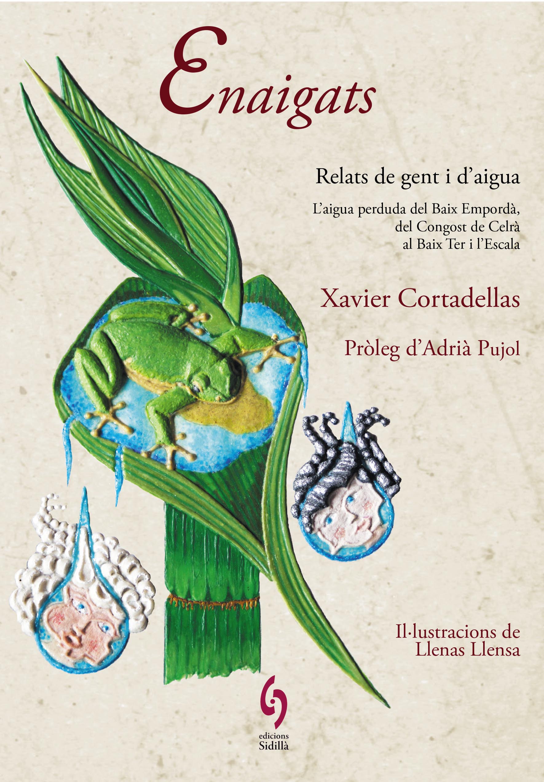 Xavier Cortadellas: Enaigats (català language, 2020, Edicions Sidillà)
