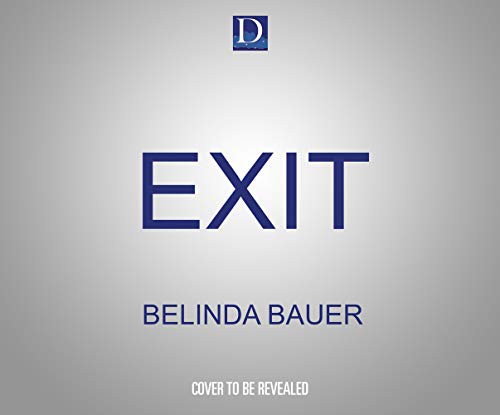 Belinda Bauer, Rupert Degas: Exit (AudiobookFormat, 2021, Dreamscape Media)