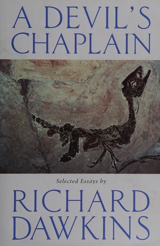 Richard Dawkins: A Devil's Chaplain (Hardcover, 2003, Weidenfeld & Nicolson, Orion Publishing Group, Limited)