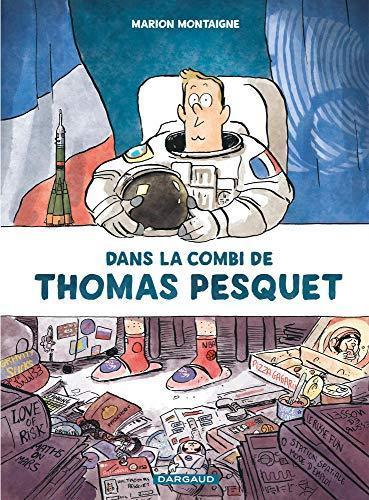 Marion Montaigne: Dans la combi de Thomas Pesquet (French language, Dargaud)