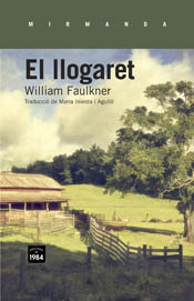William Faulkner: El Llogaret (català language, 2013, Edicions de 1984)