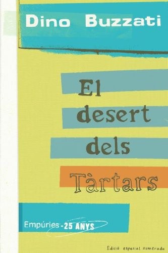 Dino Buzzati: El desert dels tàrtars (català language, 2009, Editorial Empúries)