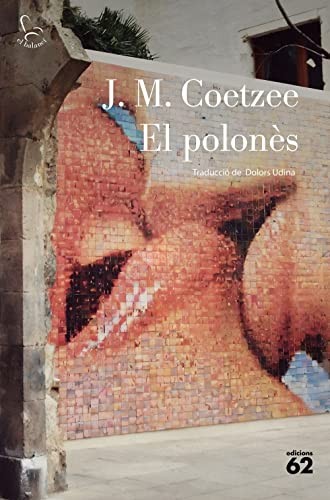 Dolors Udina Abelló, J. M. Coetzee: El polonès (Paperback, Edicions 62)