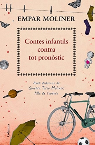 Empar Moliner: Contes infantils contra tot pronòstic (català language, 2013, Columna)