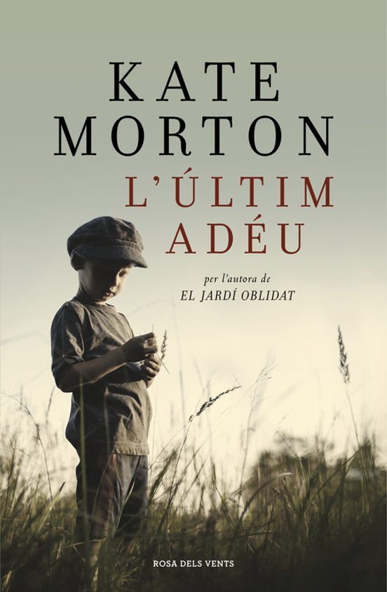 Mireia Alegre Clanxet, Imma Estany Morros, Kate Morton: L'Últim adéu (Hardcover, Català language, 2015, Rosa dels vents)