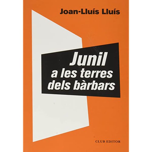 Junil a les terres dels bàrbars (català language, 2021, Club Editor)