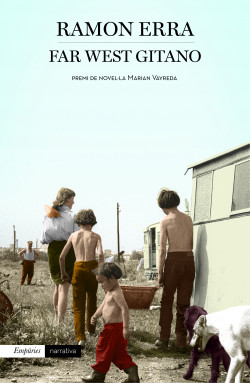 Ramon Erra: Far West gitano (català language, 2015, Empúries)