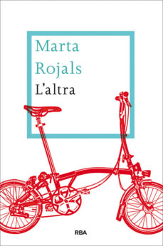 Marta Rojals: L'Altra (català language, 2014, La Magrana)