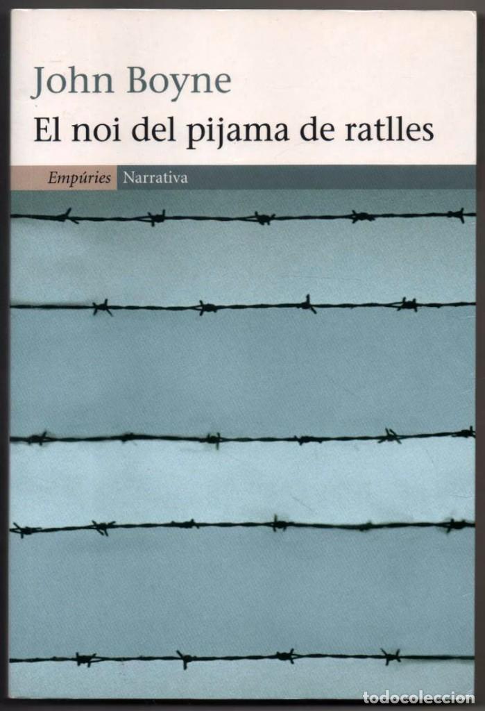 John Boyne: El Noi del pijama de ratlles (català language, 2007, Empúries)