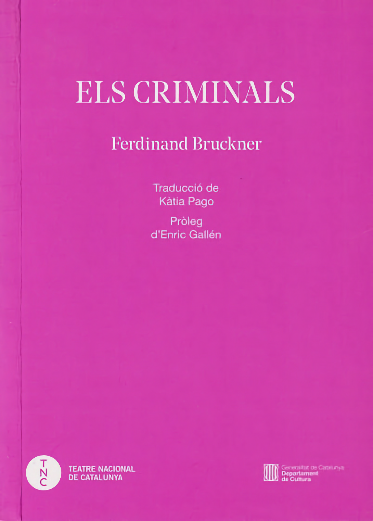 Ferdinand Bruckner: ELS CRIMINALS