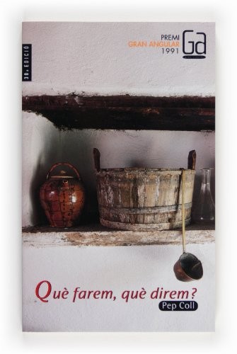 Pep Coll: Què farem, què direm? (Paperback, 2005, CRUÏLLA)