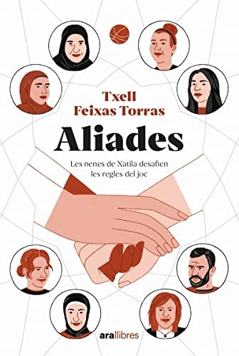 Txell Feixas Torras: Aliades (Hardcover, 2023, Ara Llibres)