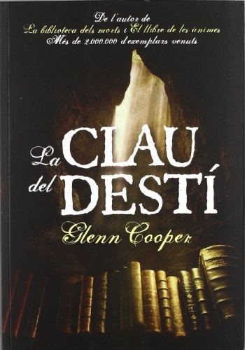 Glenn Cooper, Mar Albacar Morgó: La clau del destí (Paperback, Català language, 2012, Alisis)