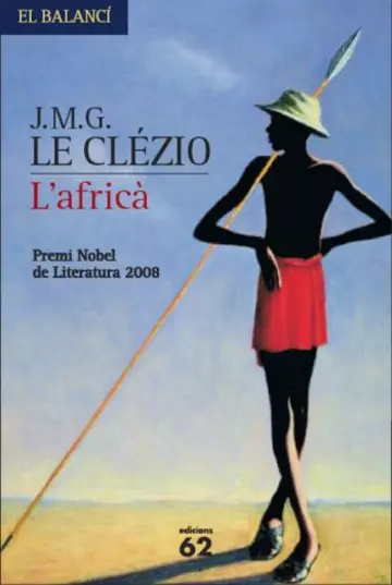 Anna Torcal García, J. М. G. Le Clézio: L'africà (Hardcover, català language, Edicions 62)
