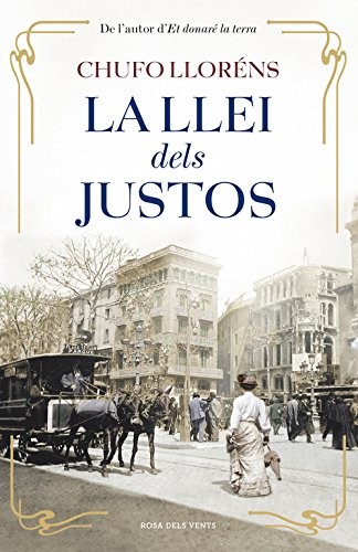 Chufo Lloréns, Jordi Puig Martínez;: La llei dels justos (Hardcover, ROSA DELS VENTS)