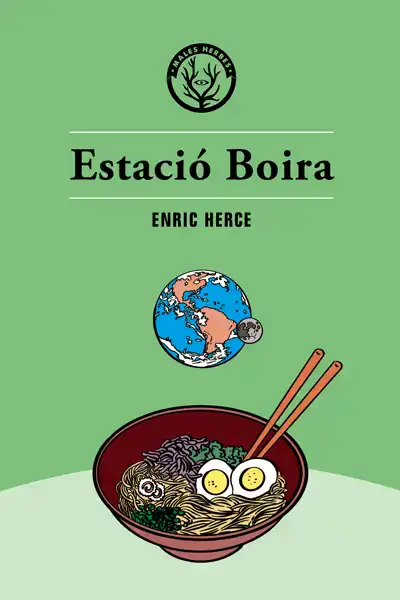 Enric Herce: Estació Boira (català language, 2018, Males Herbes)