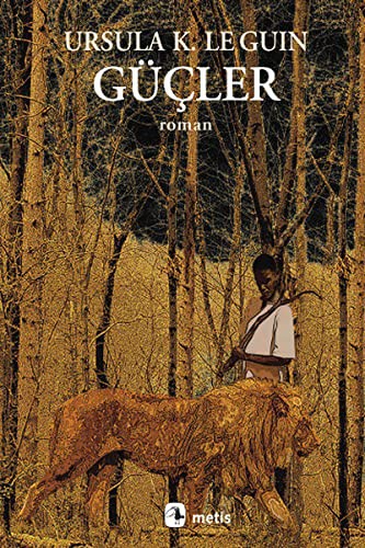 Ursula K. Le Guin: Gucler (Paperback, Turkish language, Metis Yayincilik)