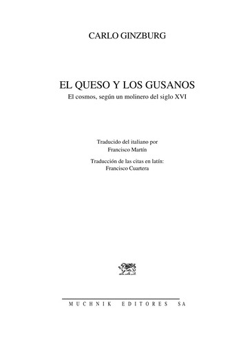 Carlo Ginzburg: El Queso y Los Gusanos / The Cheese and the Worms (Paperback, Spanish language, Muchnik)