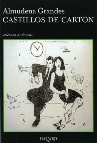 Almudena Grandes: Castillos de cartón (Spanish language, 2004)