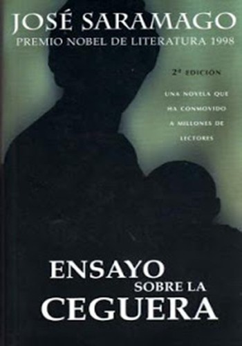 José Saramago: Ensayo sobre la ceguera (Paperback, Spanish language, Ediciones Santillana, S.A.)