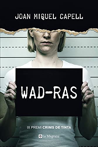 Joan Miquel Capell i Manzanares: Wad-Ras (català language, 2018, La Magrana)
