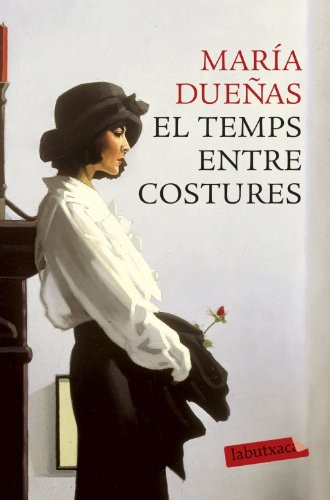 María Dueñas, Núria Garcia Caldés: El temps entre costures (Paperback, labutxaca)
