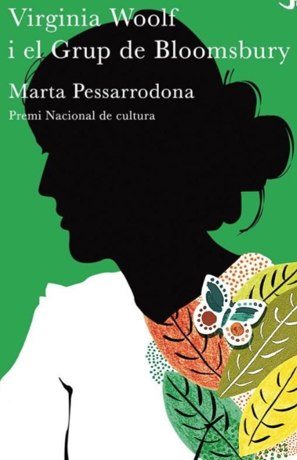 Marta Pessarrodona: Virginia Woolf i el grup de Bloomsbury (Catalán language)