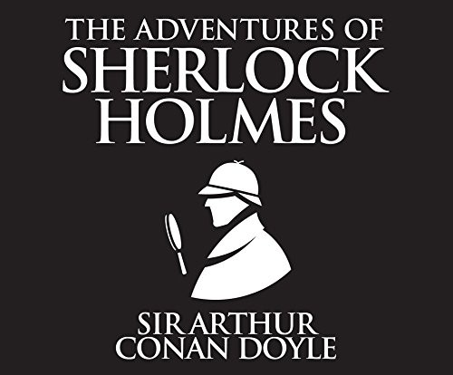 Arthur Conan Doyle: The Adventures of Sherlock Holmes (2018, Dreamscape Media)