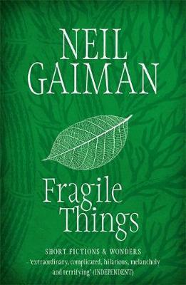 Neil Gaiman: Fragile things. (Paperback, 2007, Headline Review)