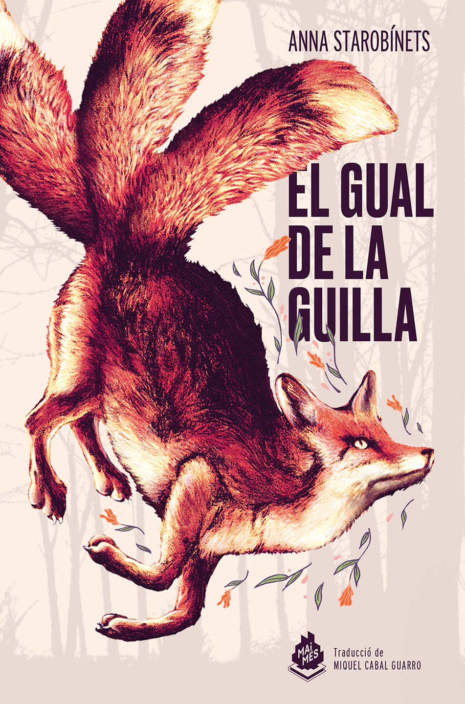 Miquel Cabal Guarro, Anna Starobínets: El gual de la guilla (Paperback, Català language, 2025, Mai Mes Llibres)